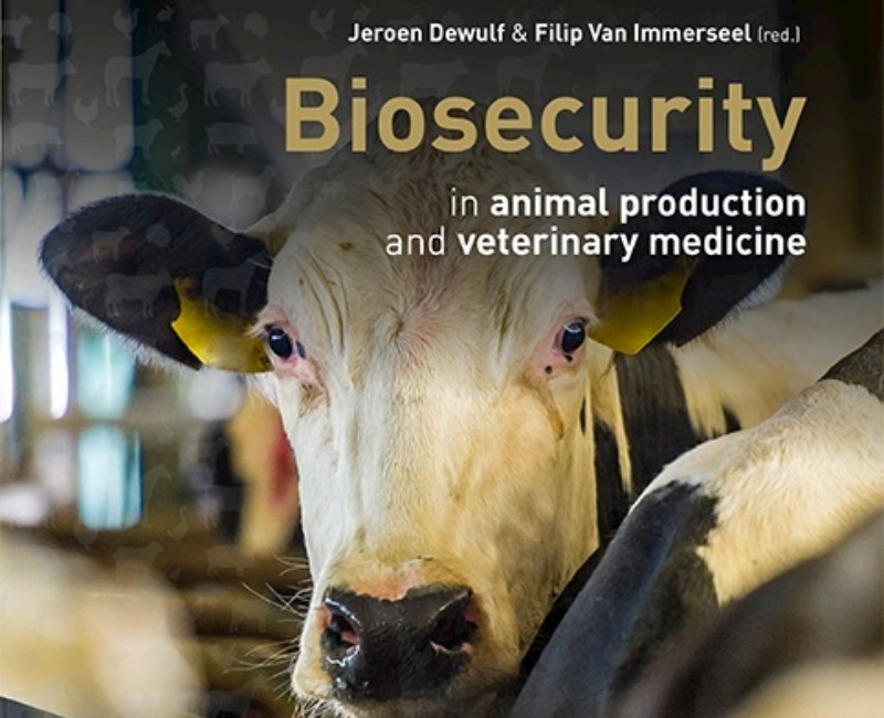 Biosecurity In Animal Production And Veterinary Medicine Immerseel Dewulf